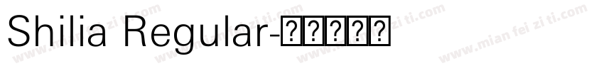 Shilia Regular字体转换